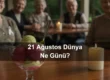 21 Ağustos Dünya Ne Günü 21 Ağustos Dünya Terörizm Mağdurlarını Anma Ve Saygı Günü 21 Ağustos Spumoni Dondurması Günü (Spumoni Day) 21 Ağustos Yaşlı Vatandaşlar Günü